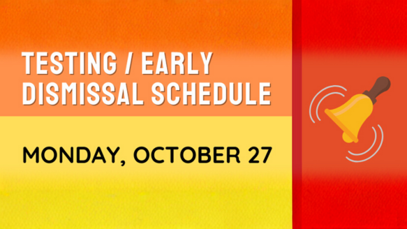 Monday, Oct 27 Testing Schedule