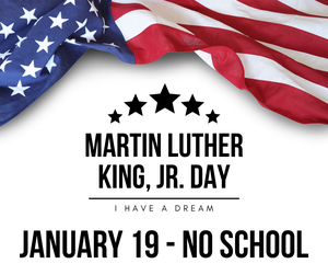 MLK, Jr Day - No School