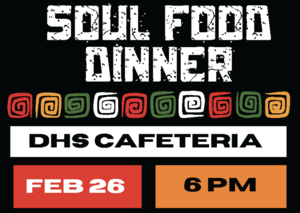 The Durango High School Black Student Alliance will host its 5th Annual Black History Soul Food Dinner at 6 p.m. on Thursday, Feb. 26.