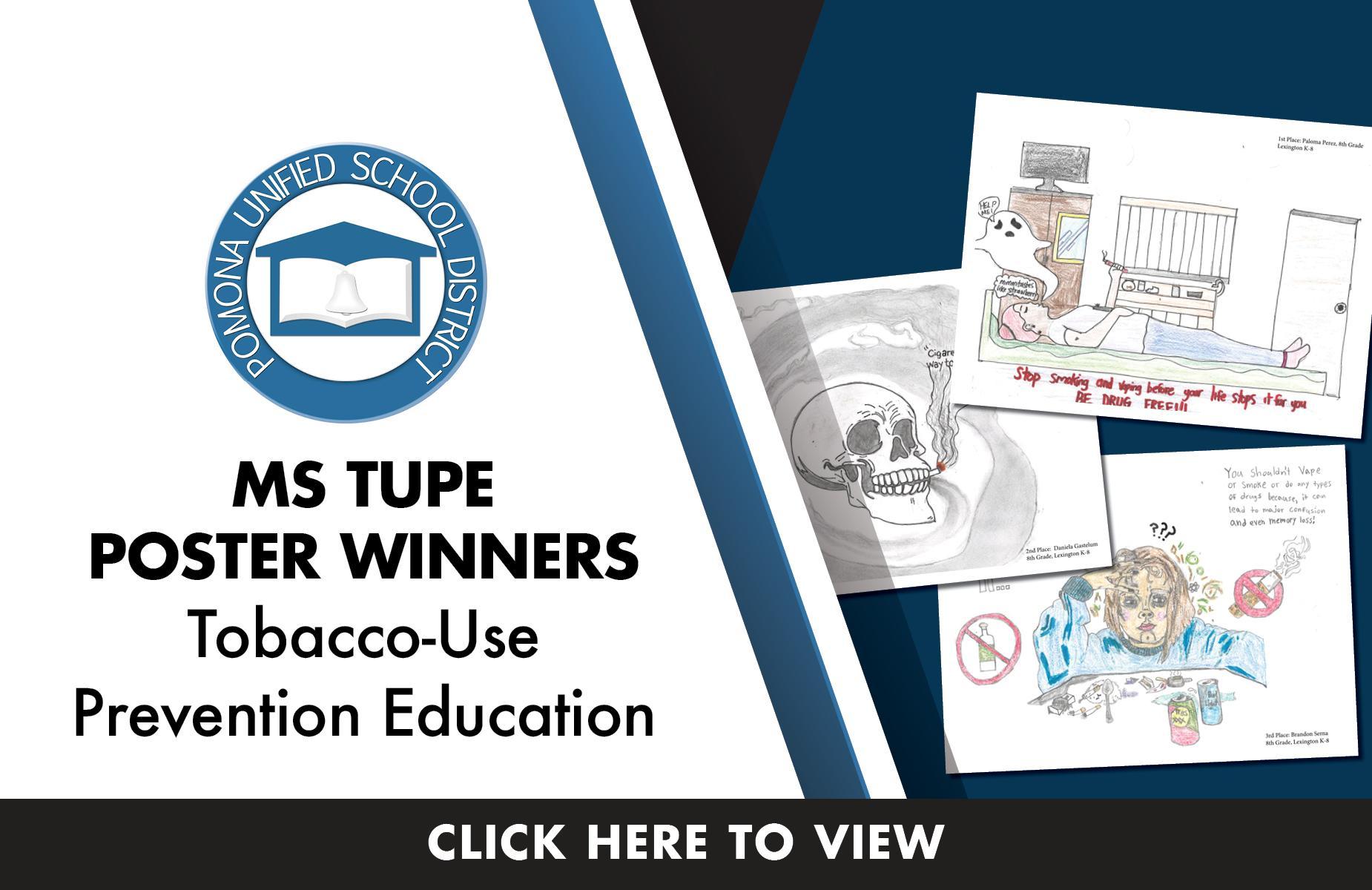 MS TUPE POSTER WINNERS Tobacco -Use Prevention Education “Give me a reason not to vape or smoke.”