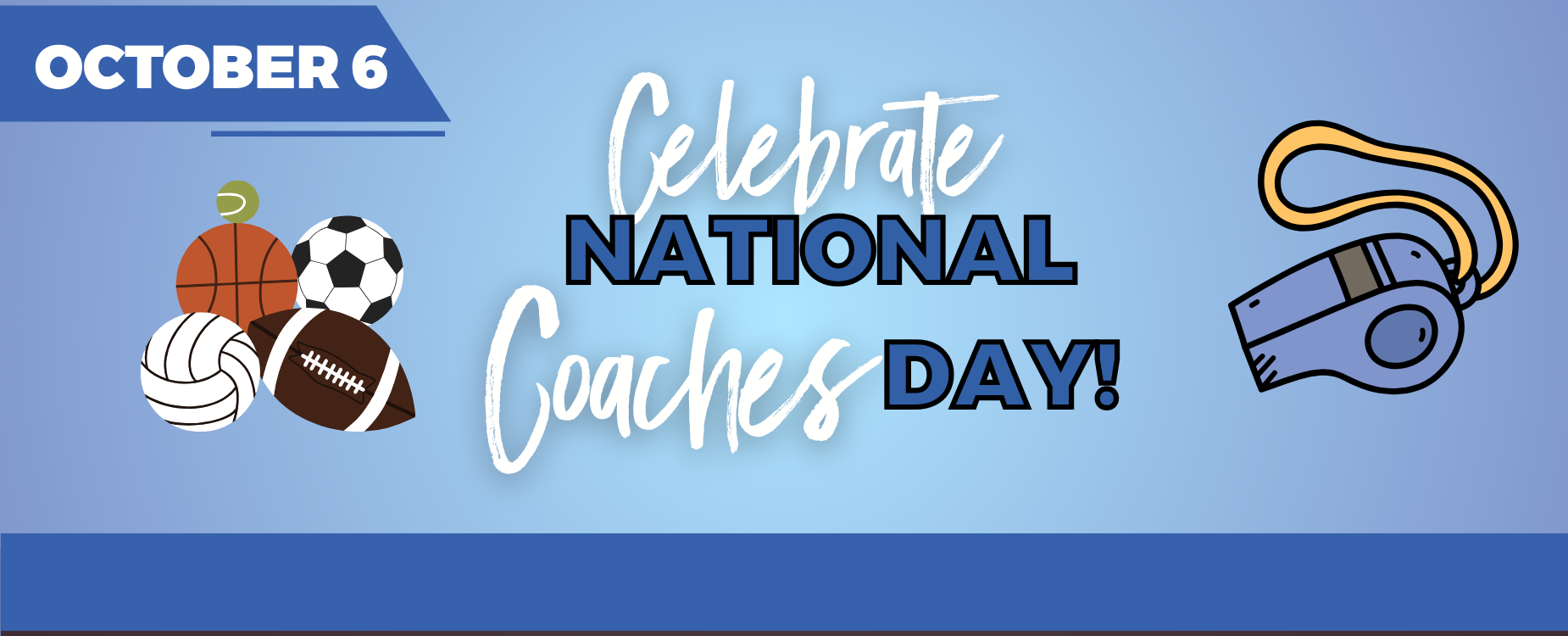 Celebrate National Coaches Day with sports balls, a whistle, and motivational text.