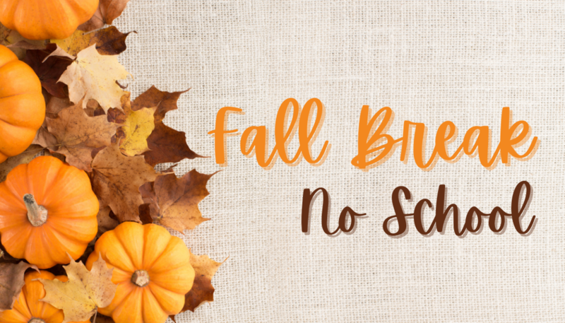 Fall Break - No School