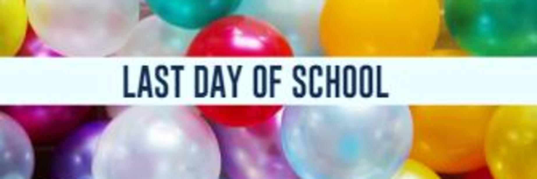 Last day of school