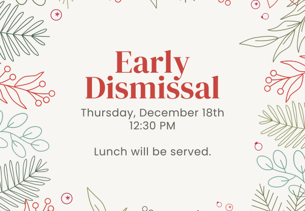 Early Dismissal - December 18th, 2025