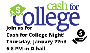 Join us for Cash for College Night. Thursday, January 27th.png