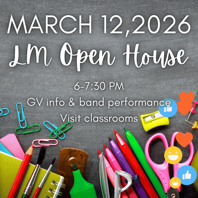 flyer with the following info: LM Open House 3/12/26 from 6-7:30 pm