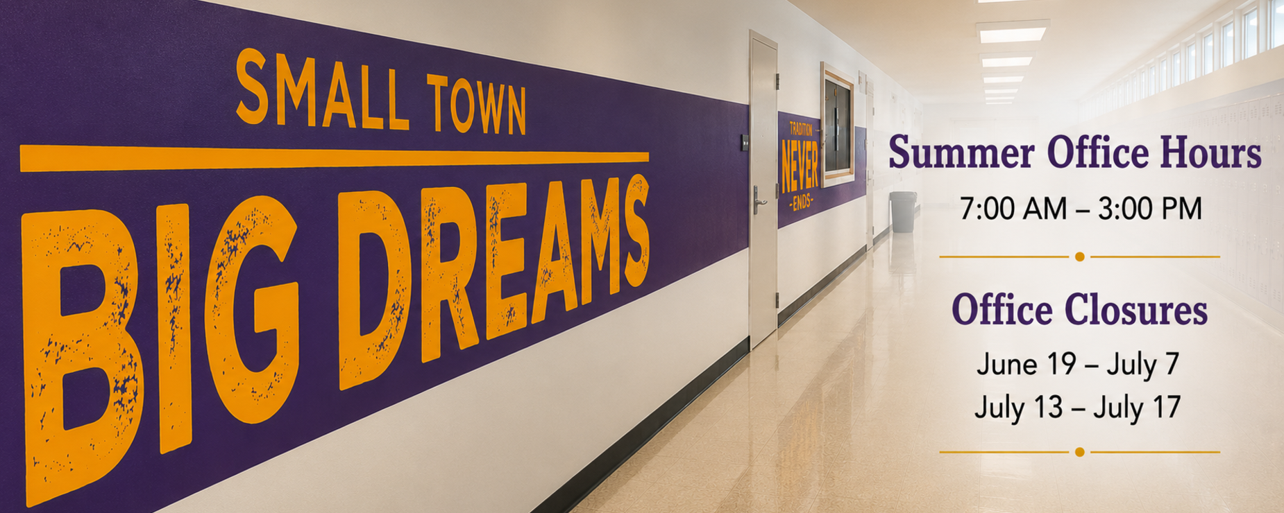 Wall sign with text about summer hours and office closures in a school hallway.