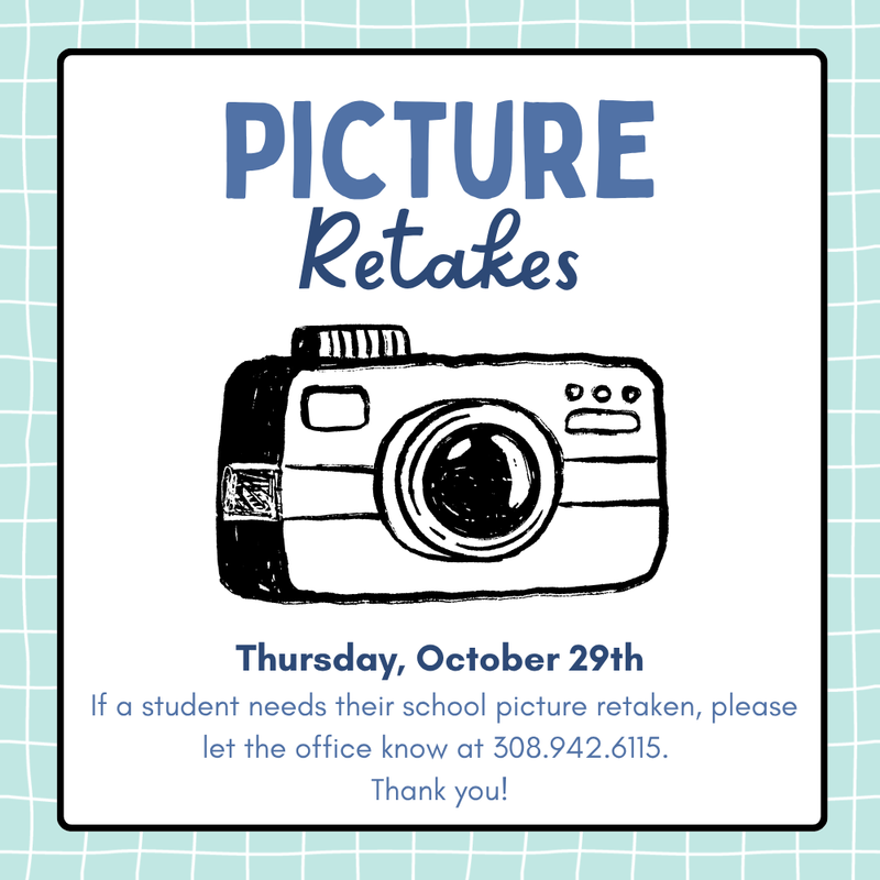 Picture Retakes: Thursday, October 29th. Contact the office at 308.942.6115