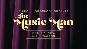 promo graphic - MHS presents: The Music Man