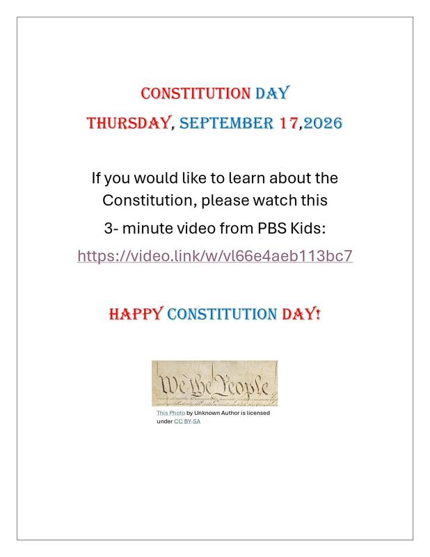 Thursday, September 17, is Constitution Day. Click the link to watch a 3-minute video to learn about the Constitution.
