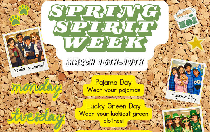Spring spirit week flyer with graphics and text stating the days and dress up themes.