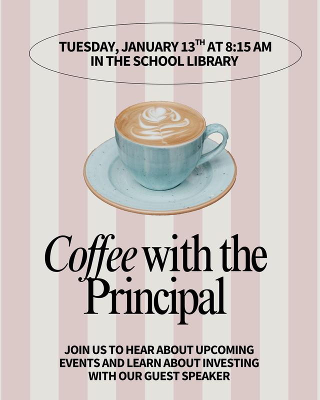 Join us for Coffee with the Principal on Tuesday, January 13th at 8:15 AM Featured Photo