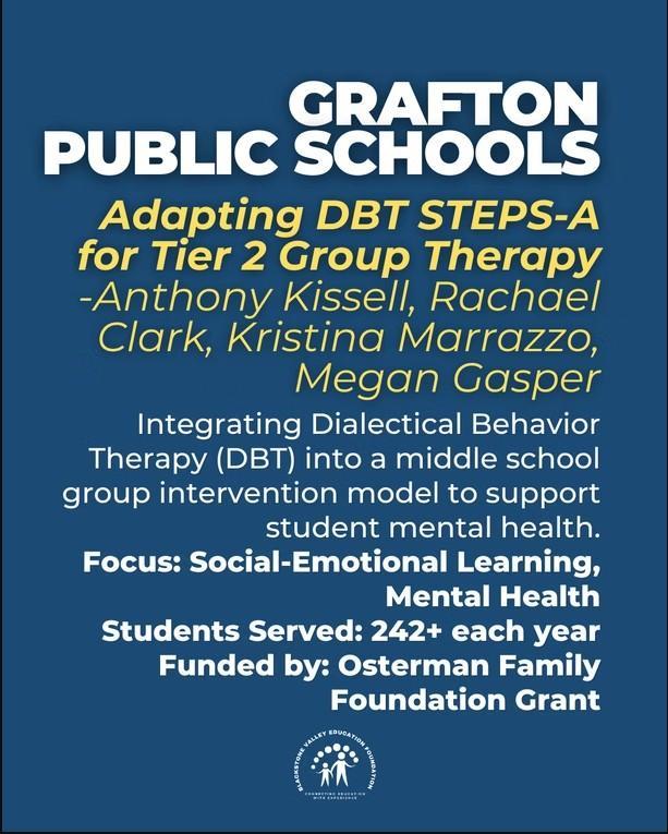 The Grafton Middle School Counseling Department is the recipient of the Blackstone Valley Education Foundation Osterman Family Foundation Grant award winner for the 25-26 School year!