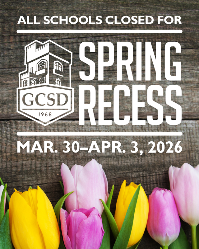 GCSD Spring Recess 2026