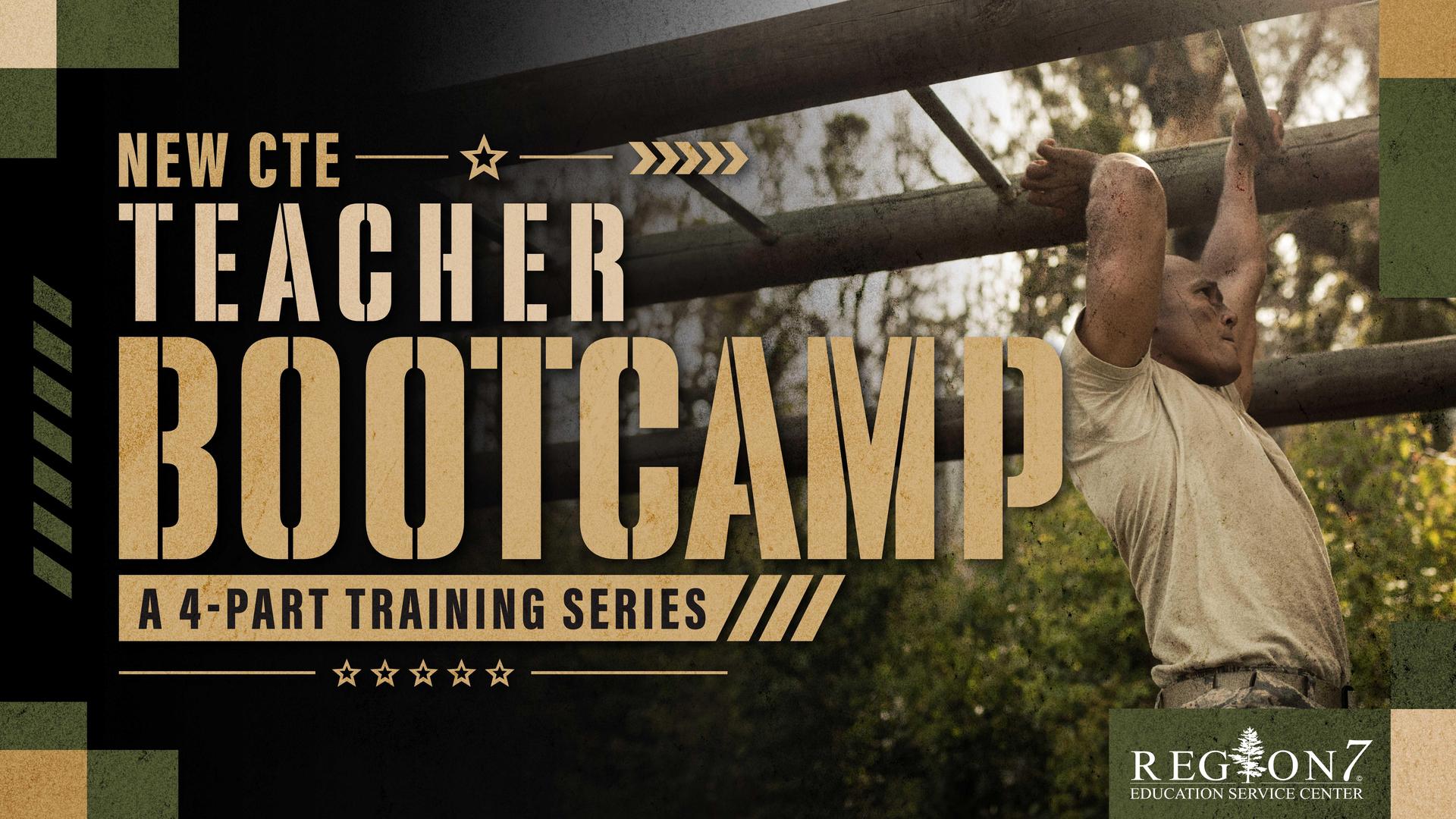 New CTE Teacher Bootcamp, a four-part series.
