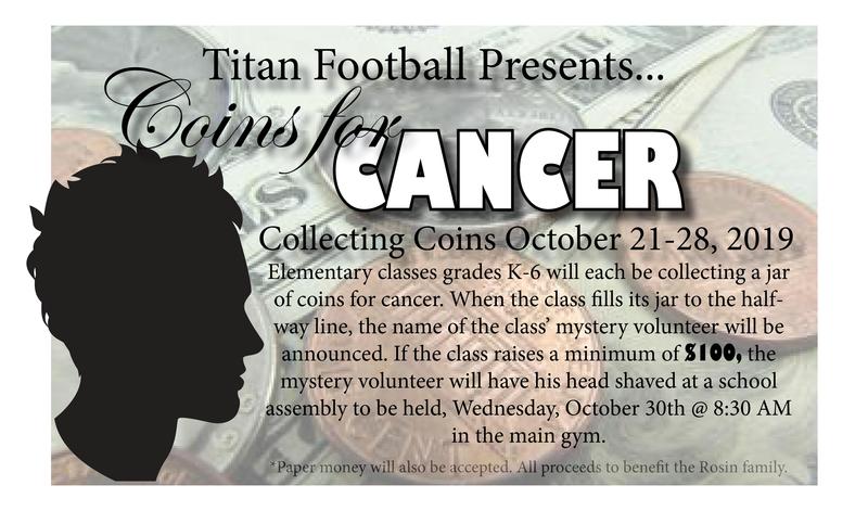 Titan Football Presents Coins for Cancer. Grades K-6 will be Collecting Coins October 21-28. Featured Photo