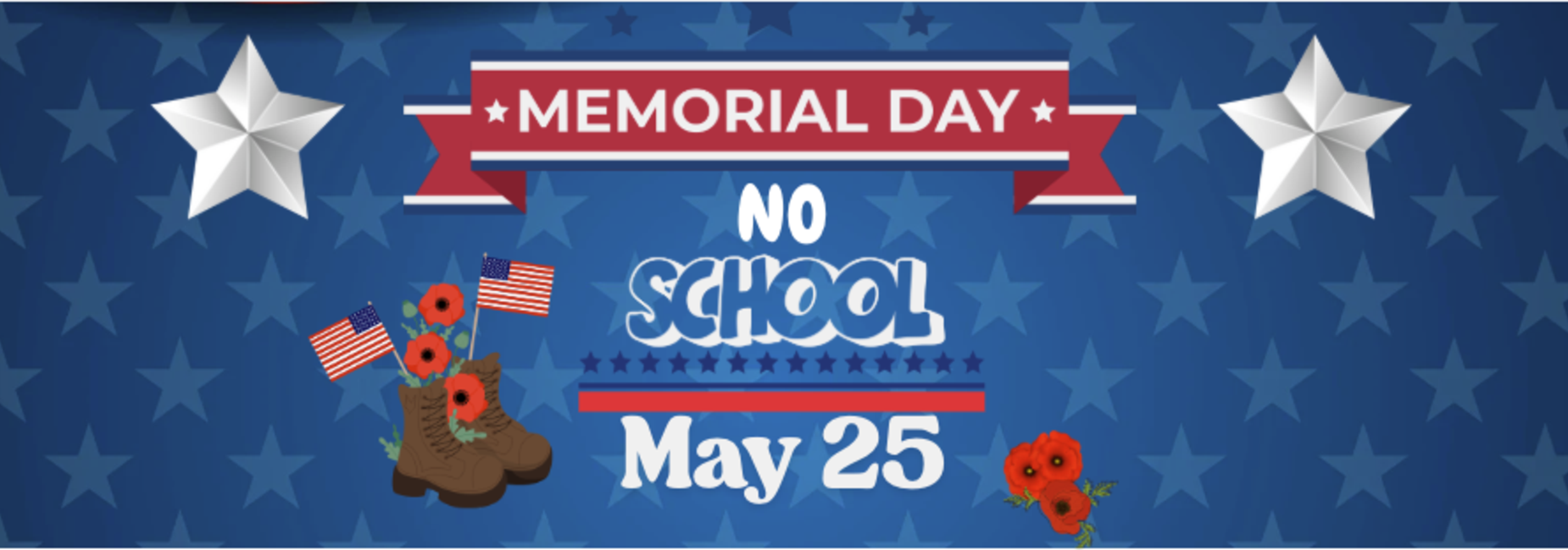 No school on May 25 in observance of Memorial Day.