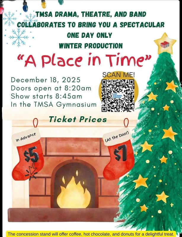 TMSA Drama, Theatre, and Band Presents " A Place In Time"
