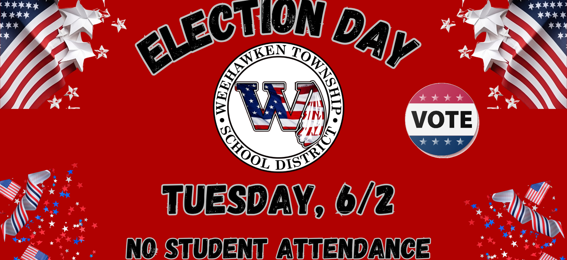 Election Day
Tuesday, June 2nd
No Student Attendance