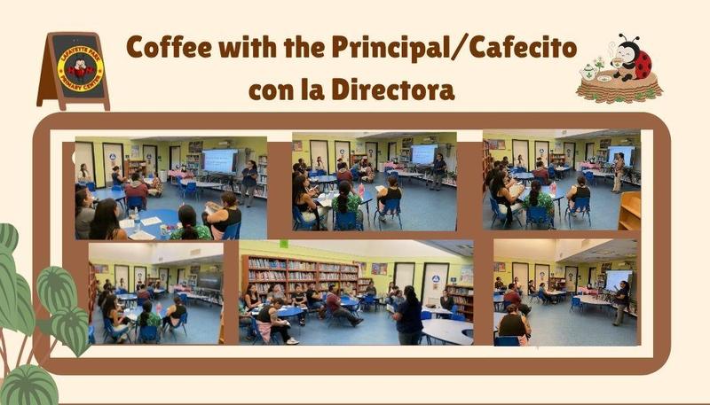 Coffee with the Principal/Café con la Directora