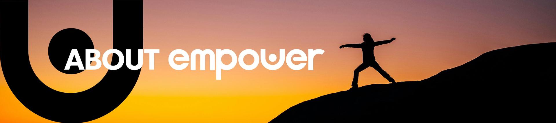 ABOUT EMPOWER