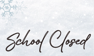 School Closed: Monday, February 23, 2026.