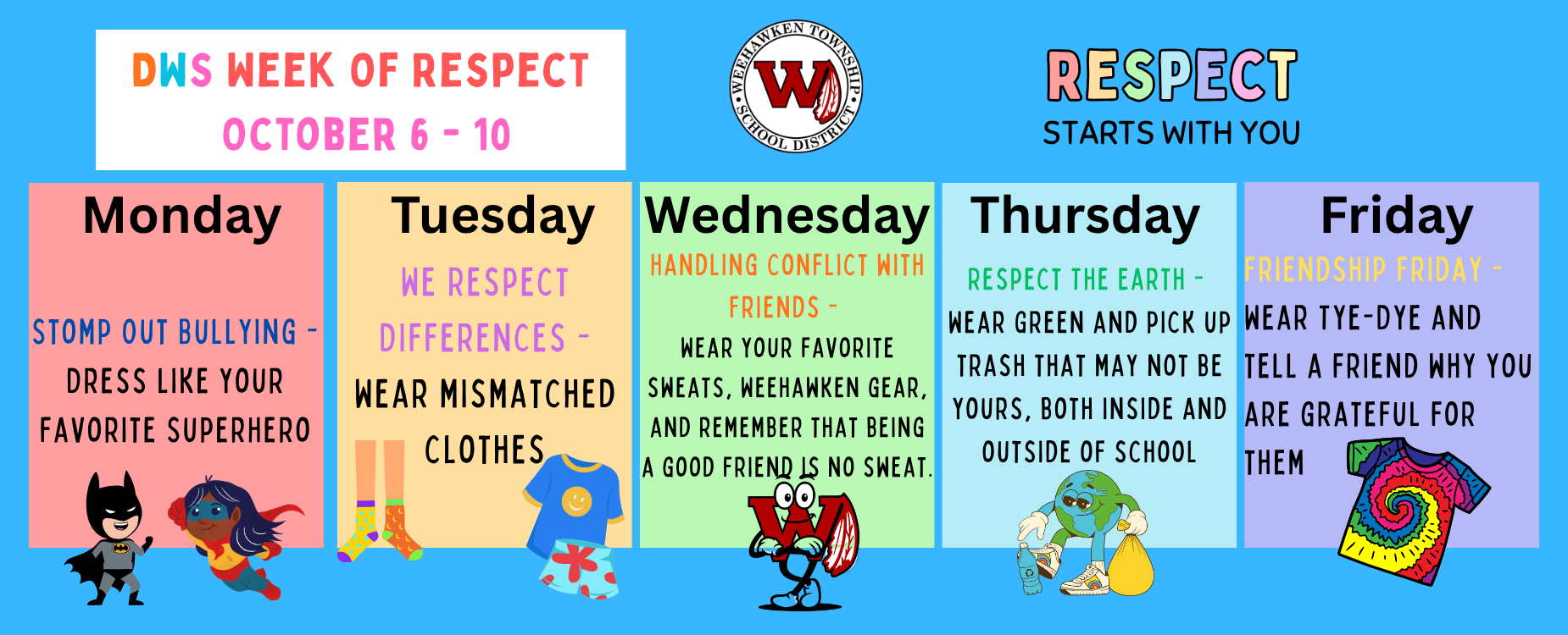 Week of Respect Spirit Week
October 6th - 10th
