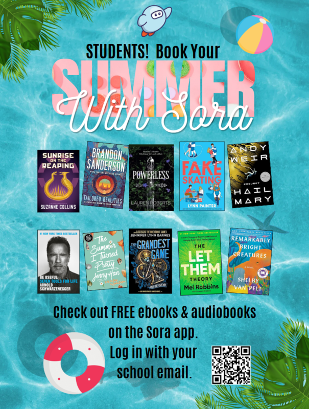 Students! Book Your Summer With Sora! Check out FREE ebooks and audiobooks on Sora all summer!