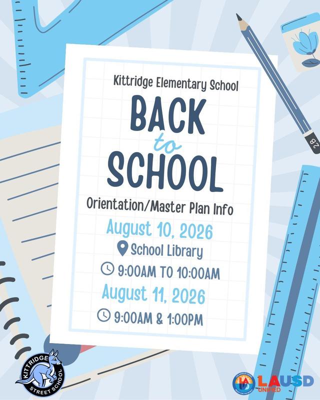 Back to school orientation flyer for Kittridge Street Elementary
