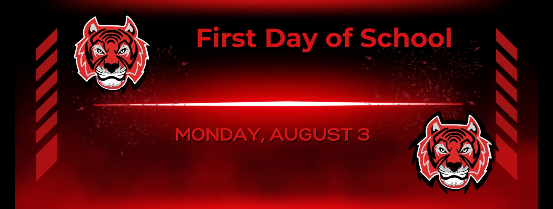 First Day of School announcement with a tiger logo and red background.
