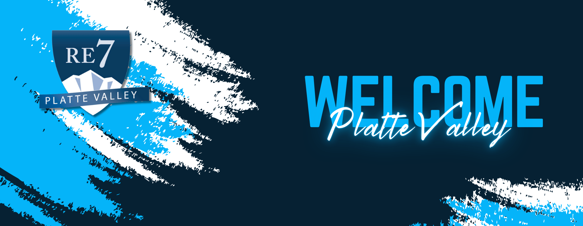 Welcome banner for RE7 Platte Valley with logo and brushstroke design.