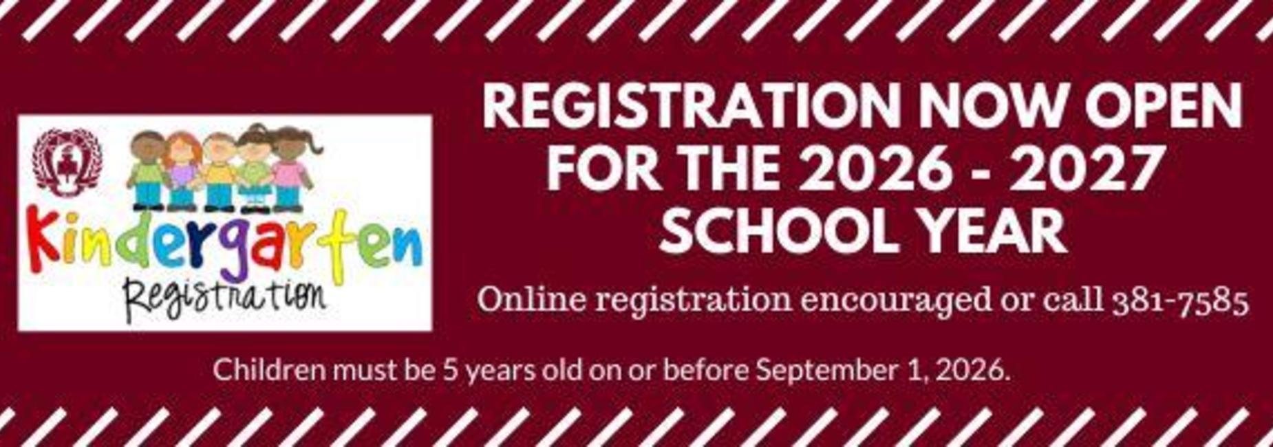 Registration announcement for kindergarten for the 2026-2027 school year.