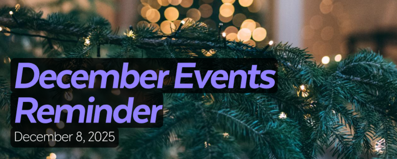 December Events Reminder
