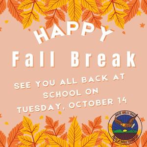 Happy Fall Break 2025