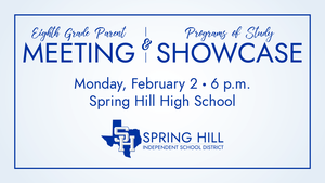 Eighth Grade Parent Meeting & Programs of Study Showcase - TONIGHT