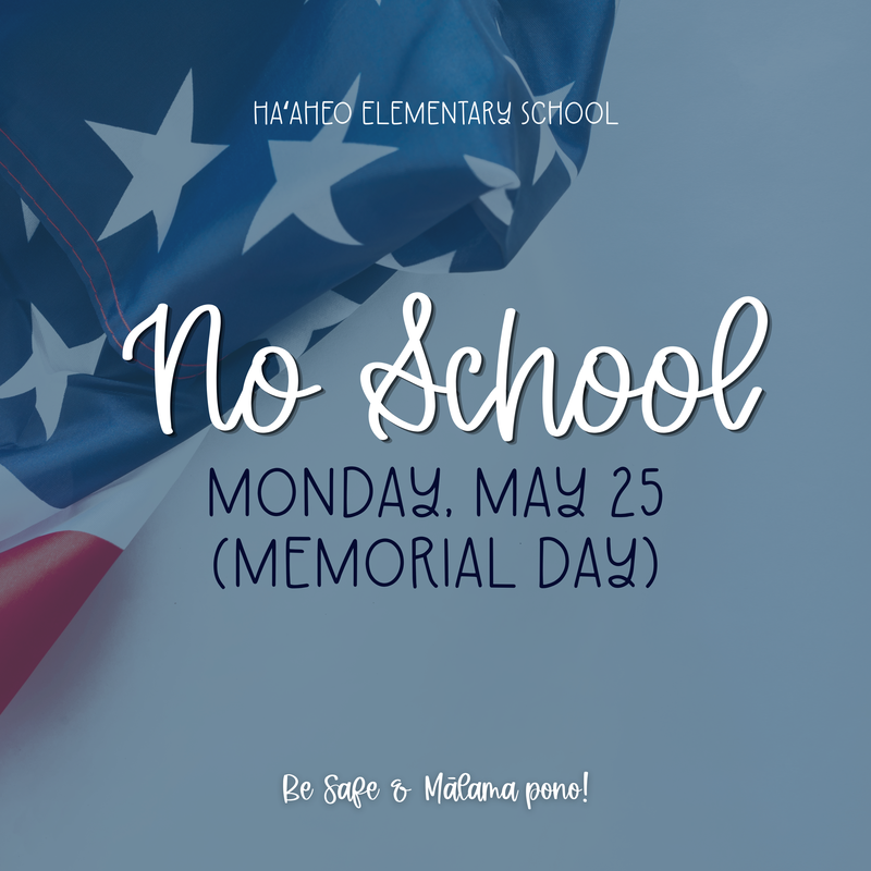 NO SCHOOL: MEMORIAL DAY • Monday, May 25 Featured Photo