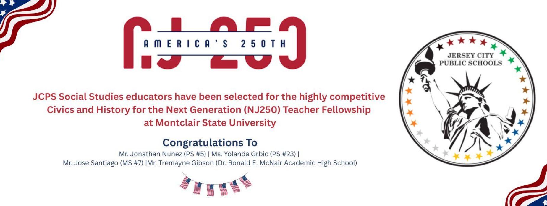 Announcement of NJ250 Teacher Fellowship selection with educators' names.