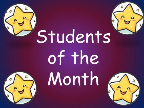 Congratulations to Our Students of the Month