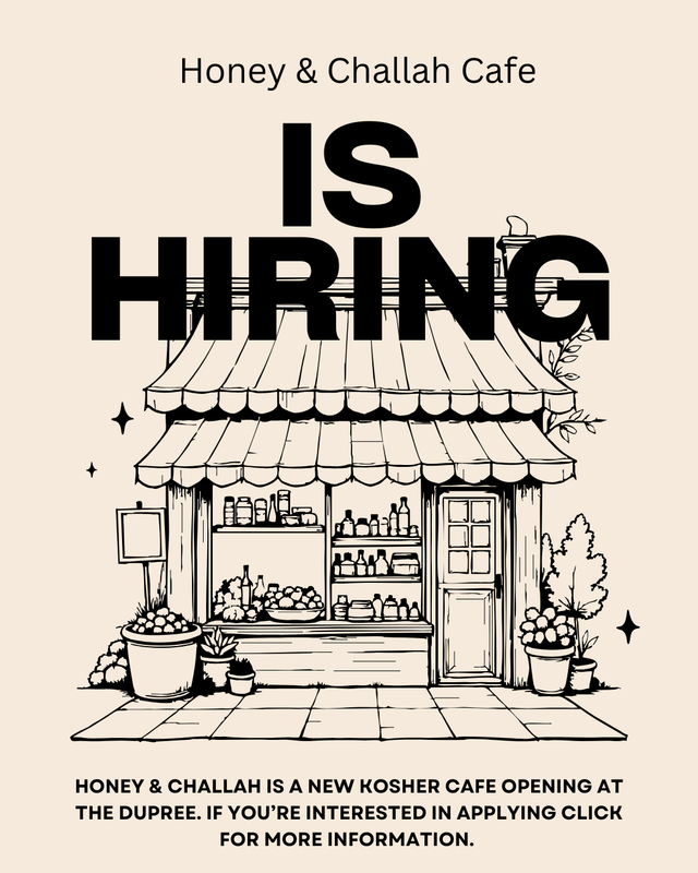 Honey and Challah Cafe is hiring