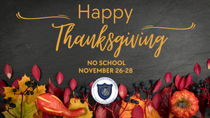 Schools closed for Thanksgiving November 26-28