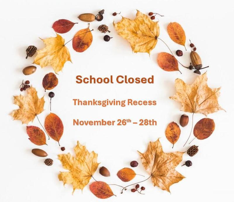 School Closed - Thanksgiving Recess