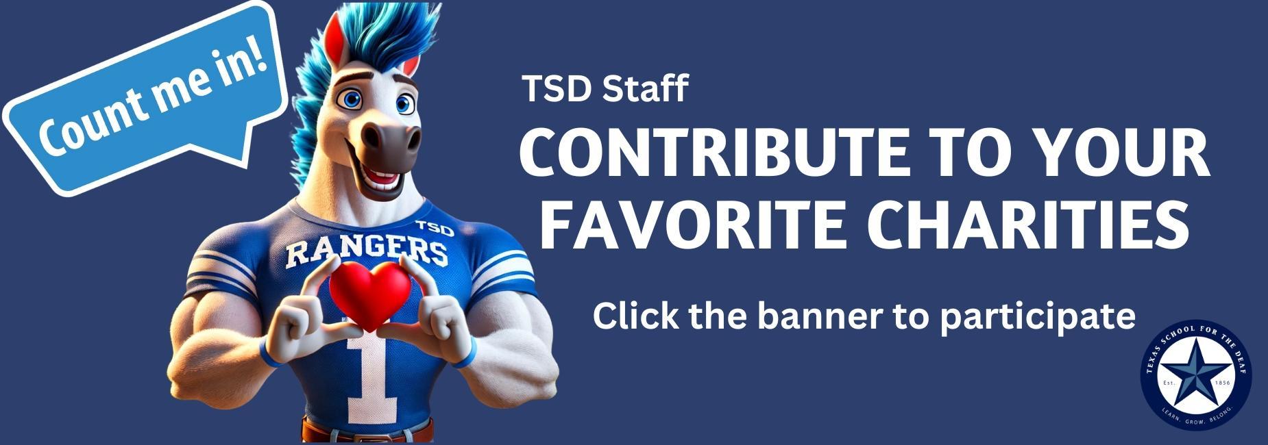 TSD Staff contribute to your favorite charities