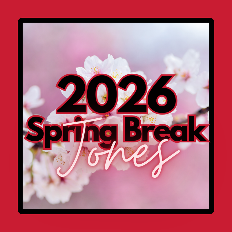 the photo reads 2026 spring Break jones in black and red font on a flowered background