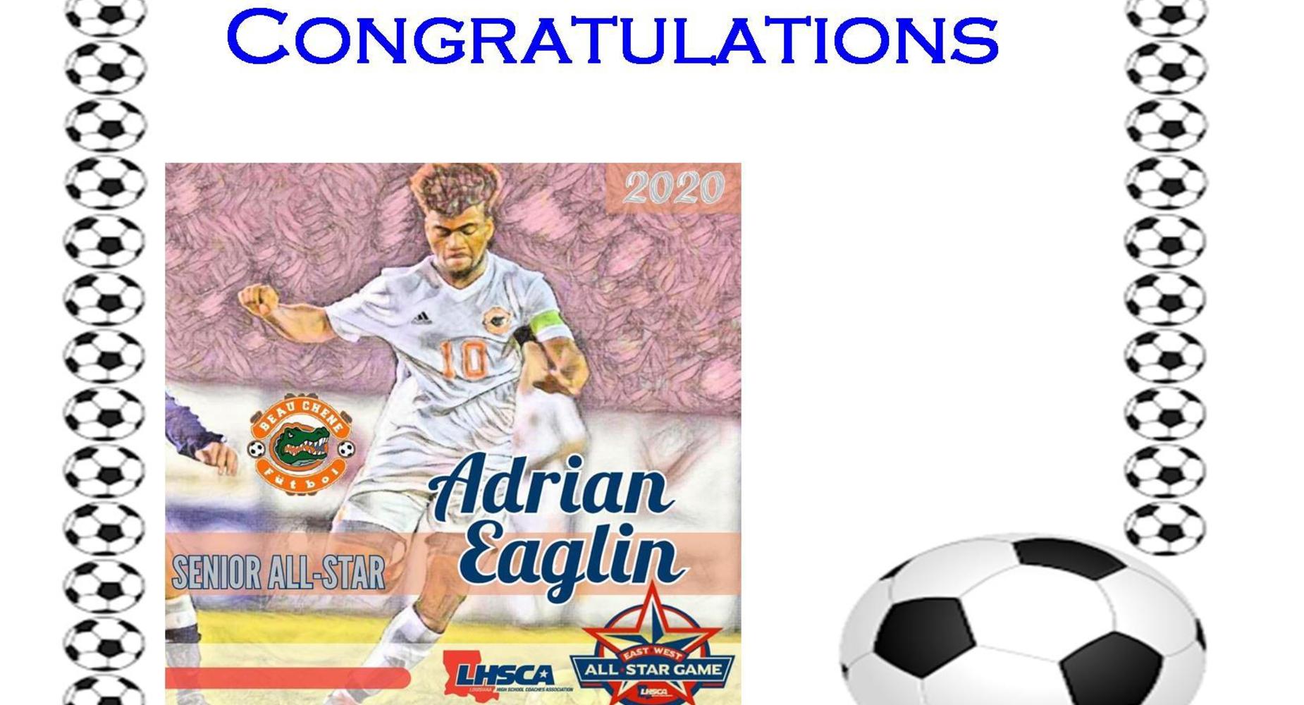 Senior Soccer Player Adrian Eaglin is a 2020 Senior All Star