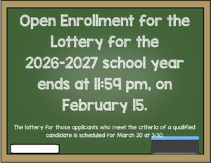 Open Enrollment for the Lottery Ends at 11:59 pm on February 15