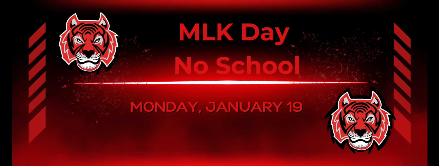 MLK Day, No School January 19