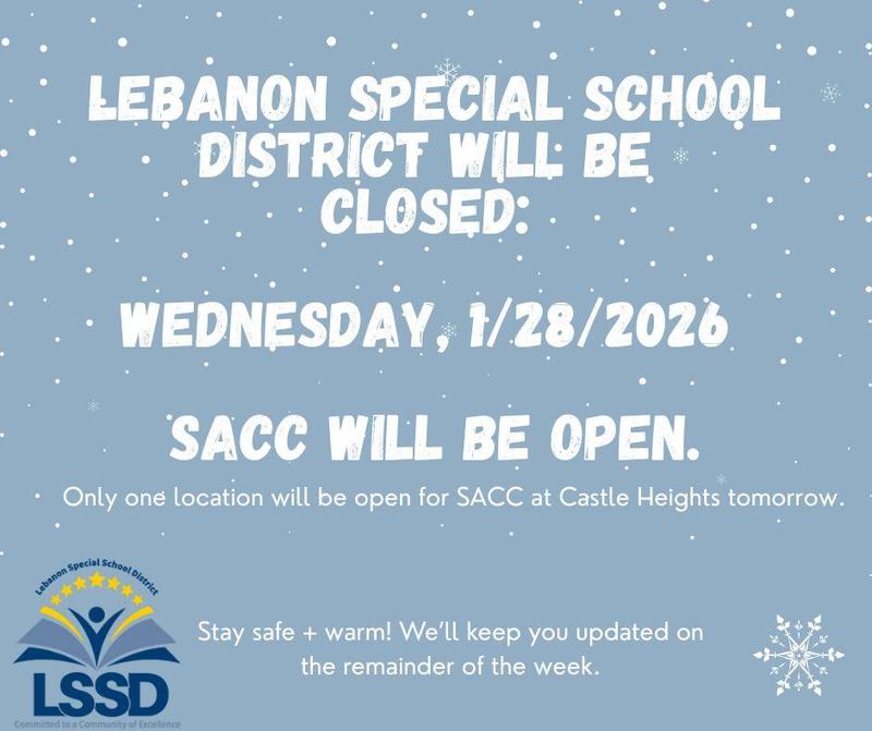 LSSD will be CLOSED tomorrow, Wednesday, 1/28/2026. SACC OPEN