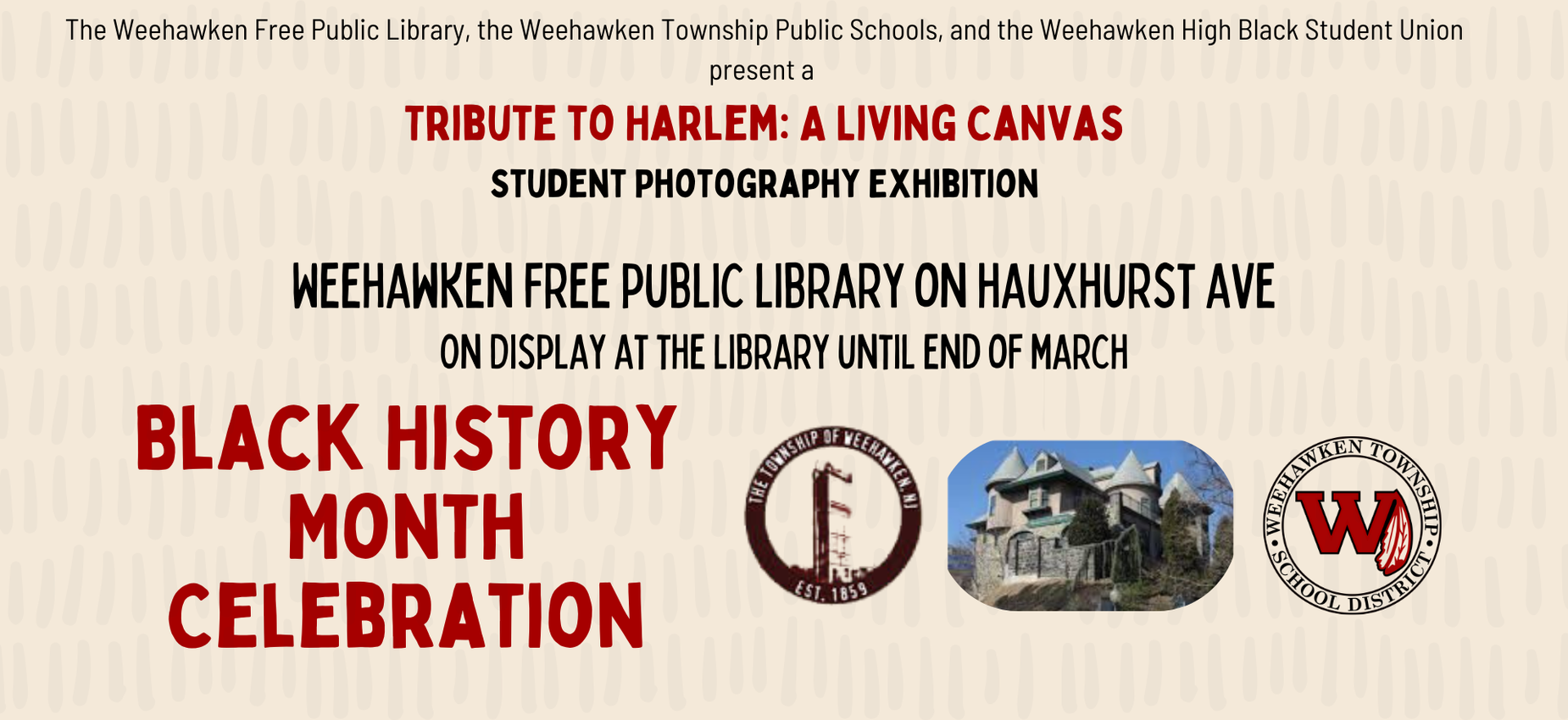 Tribute to Harlem: A Living Canvas
Student Photography Exhibition
Through March 2026
Weehawken Free Public Library