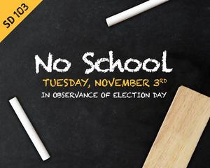 No School Election Day.jpg