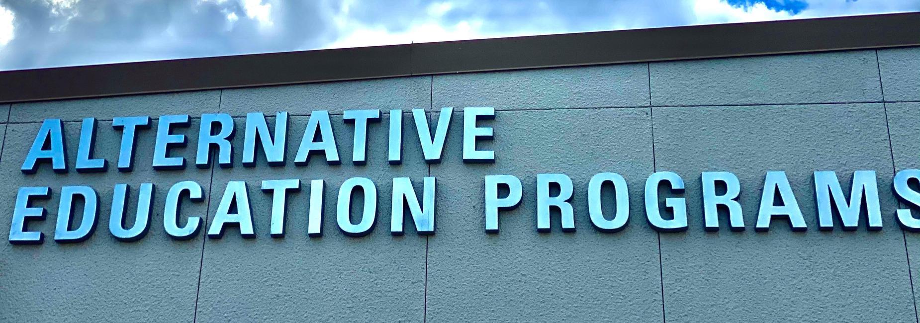 alternative education programs sign outside